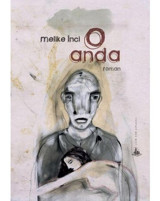 O Anda - Melike İnci - Yitik Ülke Yayınları