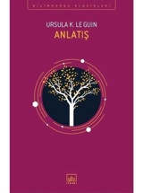 Anlatış - Ursula K. Le Guin - İthaki Yayınları