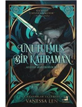 Unutulmuş Bir Kahraman - Canavarlar Üçlemesi - Vanessa Len - Olimpos Yayınları