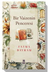 Timaş Yayınları Bir Vaizenin Penceresi Timaş Yayınları , Fatma Bayram