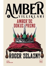 Amber'de Dokuz Prens - Amber Yıllıkları 1 - Roger Zelazny - İthaki Yayınları