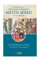 İdeal Kültür Yayıncılık Üniversiteler İçin Eski Türk Edebiyatı Metin Şerhi (17. ve 19. Yüzyıllar)