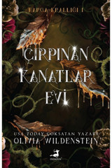 Olimpos Yayınları Çırpınan Kanatlar Evi - Olivia Wildenstein (Karga Krallığı Serisi 1. Kitap)