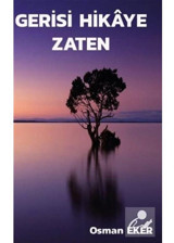 Gerisi Hikaye Zaten - Osman Eker - Platanus Publishing
