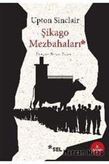 Sel Yayıncılık Şikago Mezbahaları / / Upton Sinclair