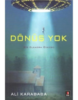 Dönüş Yok - Ali Karababa - Kapı Yayınları