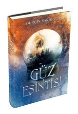Güz Esintisi - 2 - Burçin Sarıdoğan - Ephesus Yayınları