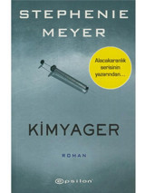 Kimyager - Stephenie Meyer - Epsilon Yayınevi
