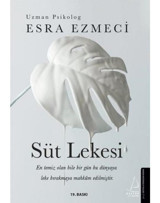 Süt Lekesi - Esra Ezmeci - Destek Yayınları
