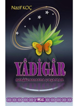 Yadigar Bergüzarlarda Yaşamak - Nazif Koç - Gülnar Yayınları