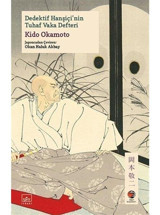 Dedektif Hanşiçi'nin Tuhaf Vaka Defteri - Kido Okamoto - İthaki Yayınları