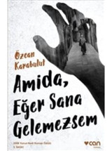Amida Eğer Sana Gelemezsem - Özcan Karabulut - Can Yayınları