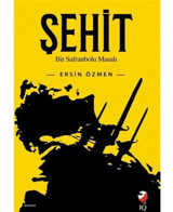 Şehit-Bir Safranbolu Masalı - Ersin Özmen - IQ Kültür Sanat Yayıncılık