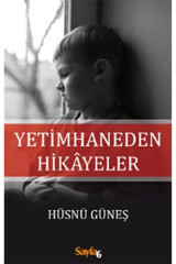 Metis Yayınları Yetimhaneden Hikayeler - - Hüsnü Güneş Kitabı