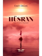 Hüsran - Bir Düşün Peşinde - Ümit Değer - Perseus Yayınevi