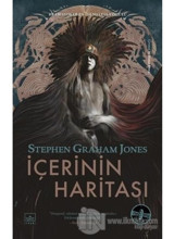 İçerinin Haritası - Stephen Graham Jones - İthaki Yayınları