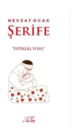 Şerife - İstiklal Yolu - Nevzat Ocak - Kuytu Yayınları