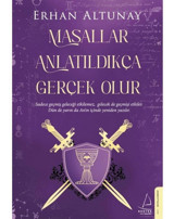 Masallar Anlatıldıkça Gerçek Olur - Erhan Altunay - Destek Yayınları