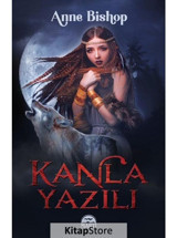 Kanla Yazılı - Anne Bishop - Martı Yayınları