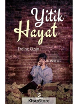 Yitik Hayat - Erdinç Ozan - Onur Kitap
