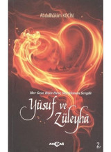 Yusuf ve Züleyha - Abdulhakim Koçin - Akçağ Yayınları