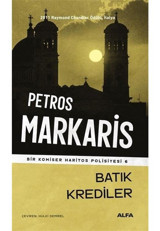 Batık Krediler - Bir Komiser Haritos Polisiyesi 6 - Petros Markaris - Alfa Yayıncılık
