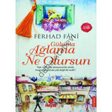 Gülsima Ağlama Ne Olursun - Ferhad Fani - Hayat Yayıncılık