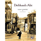 Delikanlı Abi-İstanbul Öyküleri - Hasan Atasever - Az Kitap
