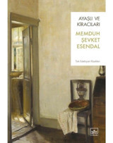 Ayaşlı ve Kiracıları - Memduh Şevket Esendal - İthaki Yayınları