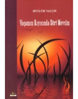 Yaşamın Kıyısında Dört Mevsim - Müslüm Yalçın - Ütopya Yayınevi