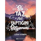 Bu Yaz Ne Yaptığını Biliyorum - Leah Konen - Epsilon Yayınevi