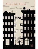 Aramızdaki Fikret - Sonat Yurtçu - İthaki Yayınları
