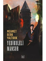 Yedikuleli Mansur - Mehmet Berk Yaltırık - İthaki Yayınları