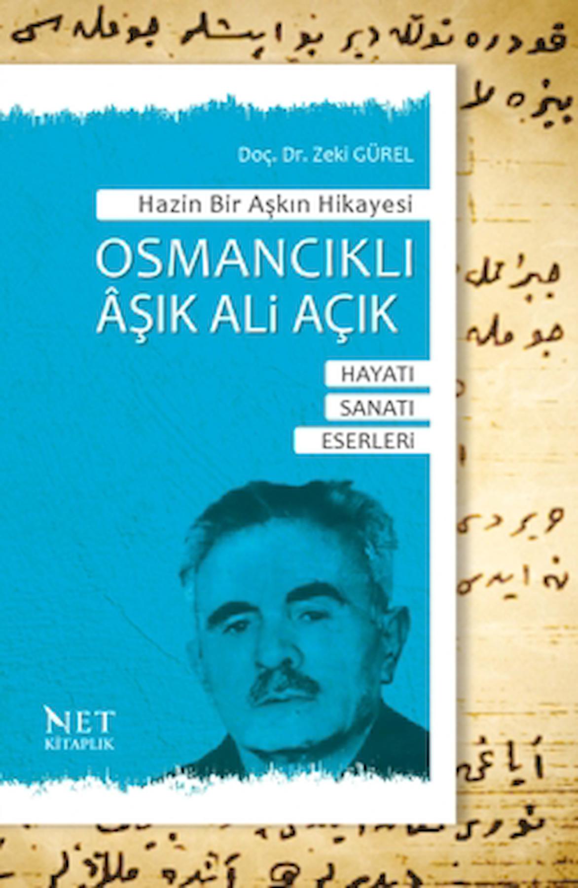 Hazin Bir Aşkın Hikayesi Osmancıklı Aşık Ali Acık / Net Kitaplık Yayıncılık / 9786258436112