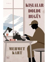 Kışlalar Doldu Bugün - Mehmet Kart - İthaki Yayınları