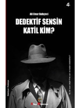 Dedektif Sensin Katil Kim? - Ali Onur Bahçeci - Kitap Müptelası Yayınları