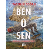 Ben Ü Sen - Diyarbakır Surlarının Efsanesi Mona Kitap - Mona Kitap