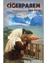 Ciğerparem Can Suyu - Dursun Saraçoğlu - Platanus Publishing