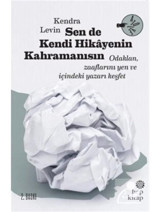 Sen de Kendi Hikayenin Kahramanısın - Kendra Levin - Hep Kitap