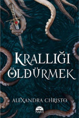 Martı Yayınları Krallığı Öldürmek