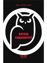 Baykuş Cumhuriyeti - Seda Deniz Asan - Perseus Yayınevi