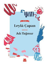 Adı Yağmur - Leyla Çapan - Kırmızı Kedi