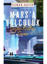 Mars'a Yolculuk - Şeytan Krallığı Savaşı - Osman Hazır - Beyan Yayınları