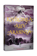 Parodi Yayınları Kıvılcımla Alev Arasında (ciltli) / April Genevieve Tucholke (ışıltı Serisi 2. Kitap)