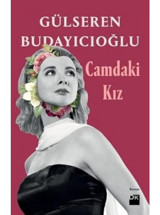 Camdaki Kız - Gülseren Budayıcıoğlu - Doğan Kitap