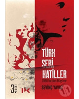 Türk Seri Katiller - Sevinç Yavuz - Profil Kitap