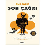 Son Çağrı - Tim Powers - Alfa Yayıncılık
