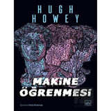 Makine Öğrenmesi - Hugh Howey - İthaki Yayınları