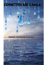 Cennetten Bir Damla - İsmail Dursun Kuzucu - Platanus Publishing