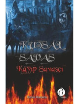 Kutsal Savaş - Kayıp Savaşçı - Emre Karaca - Herdem Kitap